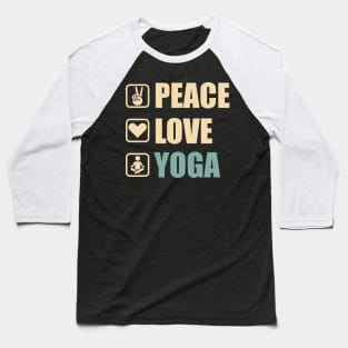 Peace Love Yoga - Funny Yoga Lovers Gift Baseball T-Shirt